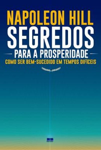 Picture of SEGREDOS PARA A PROSPERIDADE - COMO SER BEM-SUCEDIDO EM TEMPOS DIFICEIS