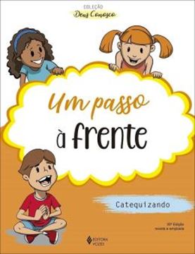 Imagem de UM PASSO A FRENTE - CATEQUESE DE INICIACAO II CATEQUIZANDO