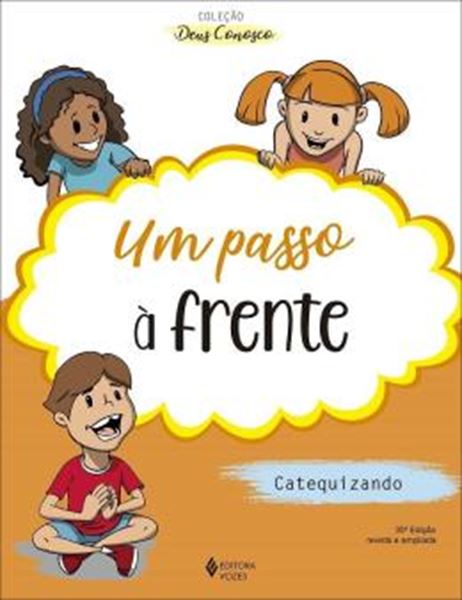 Picture of UM PASSO A FRENTE - CATEQUESE DE INICIACAO II CATEQUIZANDO