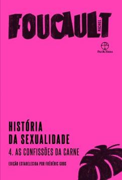 Imagem de HISTORIA DA SEXUALIDADE: AS CONFISSOES DA CARNE (VOL. 4)