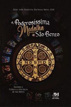 Imagem de A PODEROSISSIMA MEDALHA DE SAO BENTO - CONTEM O TRIDUO E A VIA-SACRA DE SAO BENTO
