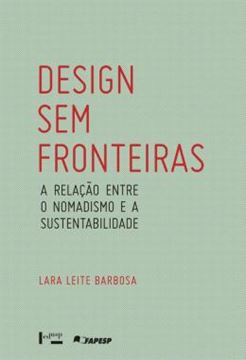 Imagem de DESIGN SEM FRONTEIRAS - A RELACAO ENTRE O NOMADISMO E A SUSTENTABILIDADE
