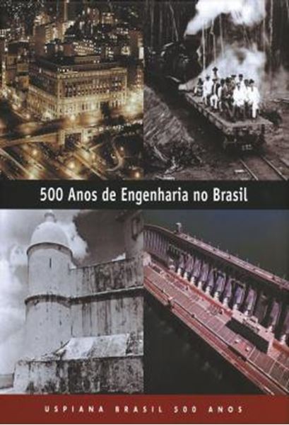 Picture of 500 ANOS DE ENGENHARIA NO BRASIL