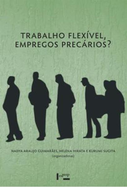 Picture of TRABALHO FLEXIVEL, EMPREGOS PRECARIOS? - UMA COMPARACAO BRASIL, FRANCA, JAPAO