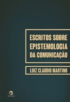 Imagem de ESCRITOS SOBRE EPISTEMOLOGIA DA COMUNICACAO