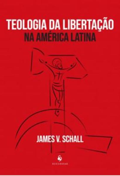 Picture of TEOLOGIA DA LIBERTACAO NA AMERICA LATINA