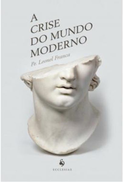 Picture of A CRISE DO MUNDO MODERNO