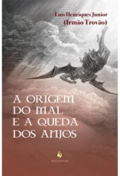 Imagem de A ORIGEM DO MAL E A QUEDA DOS ANJOS
