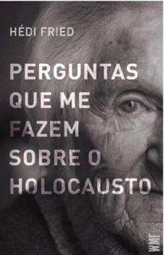 Imagem de PERGUNTAS QUE ME FAZEM SOBRE O HOLOCAUSTO