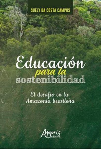 Picture of EDUCACION PARA LA SOSTENIBILIDAD: - EL DESAFIO EN LA AMAZONIA BRASILENA