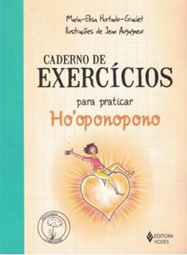 Imagem de CADERNO DE EXERCICIOS PARA PRATICAR O HO´OPONOPONO