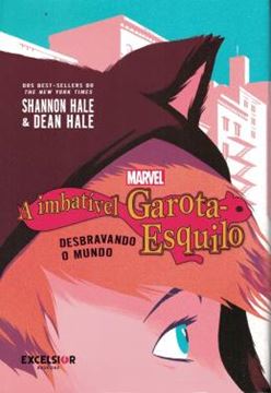 Imagem de A IMBATIVEL GAROTA-ESQUILO – DESBRAVANDO O MUNDO