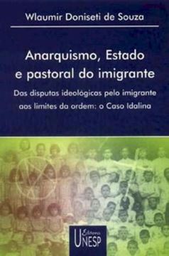 Imagem de ANARQUISMO, ESTADO E PASTORAL DO IMIGRANTE