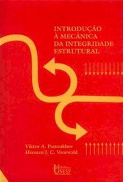 Imagem de INTRODUCAO A MECANICA DA INTEGRIDADE ESTRUTURAL