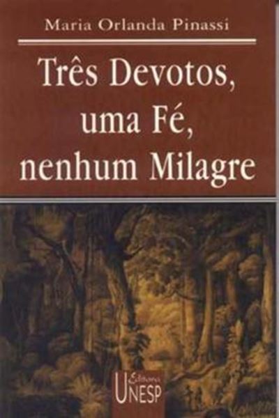 Picture of TRES DEVOTOS, UMA FE, NENHUM MILAGRE