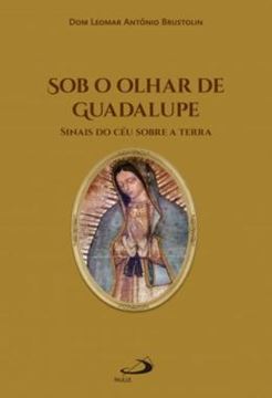 Imagem de SOB O OLHAR DE GUADALUPE