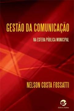 Imagem de GESTAO DA COMUNICACAO NA ESFERA PUBLICA MUNICIPAL
