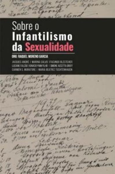 Picture of SOBRE O INFANTILISMO DA SEXUALIDADE