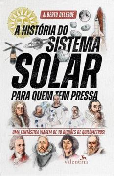 Imagem de A HISTORIA DO SISTEMA SOLAR PARA QUEM TEM PRESSA