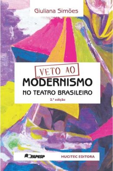 Picture of VETO AO MODERNISMO NO TEATRO BRASILEIRO