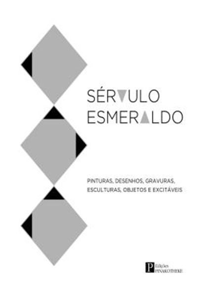 Picture of SERVULO ESMERALDO - PINTURAS. DESENHOS, GRAVURAS, ESCULTURAS, OBJETOS E EXCITAVEIS