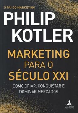 Imagem de MARKETING PARA O SECULO XXI - COMO CRIAR, CONQUISTAR E DOMINAR MERCADOS