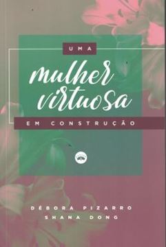 Imagem de UMA MULHER VIRTUOSA EM CONSTRUACAO