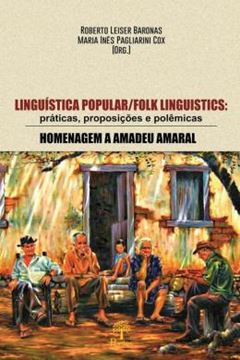 Imagem de LINGUISTICA POPULAR/FOLK LINGUISTICS: PRATICAS, PROPOSICOES E POLEMICAS