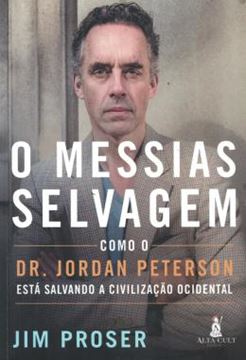 Imagem de O MESSIAS SELVAGEM - COMO DR. JORDAN PETERSON ESTA SALVANDO A CIVILIZACAO OCIDENTAL