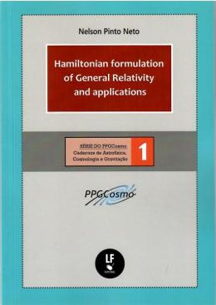 Picture of HAMILTONIAN FORMULATION OF GENERAL RELATIVITY AND APPLICATIONS