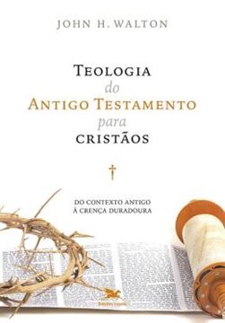 Imagem de TEOLOGIA DO ANTIGO TESTAMENTO PARA CRISTAOS