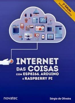 Imagem de INTERNET DAS COISAS COM ESP8266, ARDUINO E RASPBERRY PI - 2ª ED