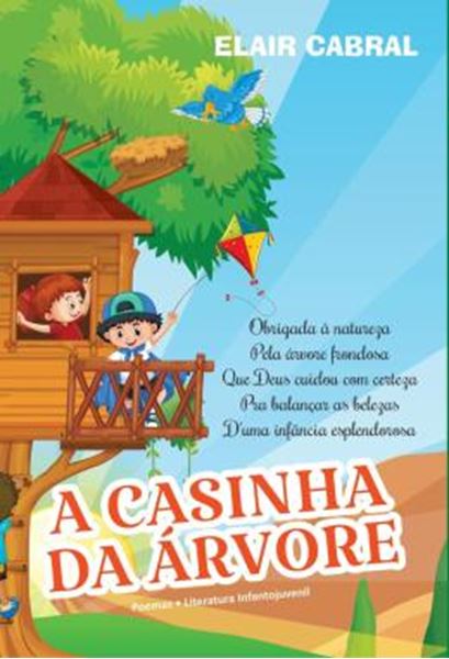 Picture of A CASINHA DA ARVORE - POEMAS - LITERATURA INFANTIL