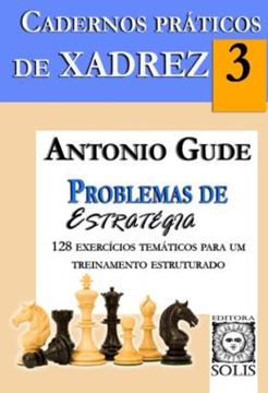 Imagem de CADERNOS PRATICOS DE XADREZ - PROBLEMAS DE ESTRATEGIA