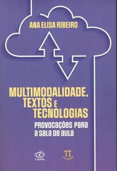 Picture of MULTIMODALIDADE, TEXTOS E TECNOLOGIAS: PROVOCACOES PARA A SALA DE AULA