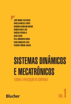 Imagem de SISTEMAS DINAMICOS E MECATRONICOS - VOLUME 1 - TEORIA E APLICACAO DE CONTROLE