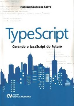 Imagem de TYPESCRIPT- GERANDO O JAVASCRIPT DO FUTURO