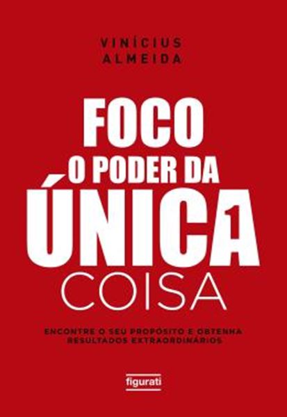 Picture of FOCO: O PODER DA UNICA COISA