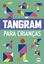 Imagem de TANGRAM PARA CRIANCAS