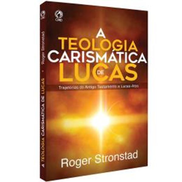 Picture of A TEOLOGIA CARISMATICA DE LUCAS
