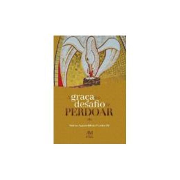 Picture of A GRACA E O DESAFIO DE PERDOAR