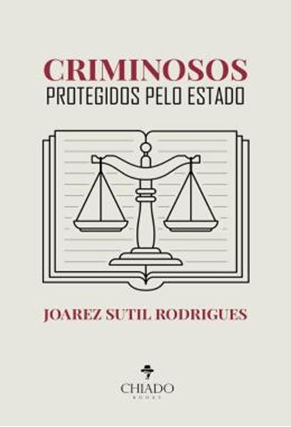 Picture of CRIMINOSOS PROTEGIDOS PELO ESTADO