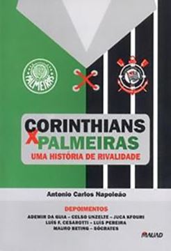 Imagem de CORINTHIANS X PALMEIRAS - UMA HISTORIA DE RIVALIDADE