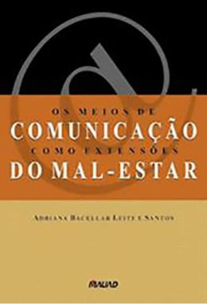 Picture of OS MEIOS DE COMUNICACAO COMO EXTENSOES DO MAL-ESTAR