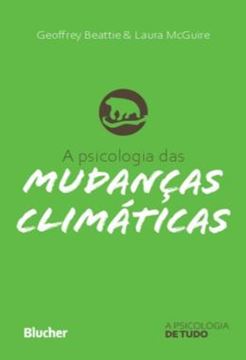Imagem de A PSICOLOGIA DAS MUDANCAS CLIMATICAS