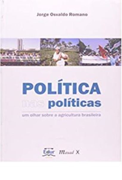 Picture of POLITICA NAS POLITICAS - UM OLHAR SOBRE A AGRICULTURA BRASILEIRA