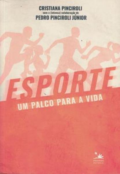 Picture of ESPORTE, UM PALCO PARA A VIDA - 1ª ED