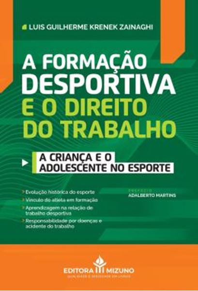 Picture of A FORMACAO DESPORTIVA E O DIREITO DO TRABALHO - A CRIANCA E O ADOLESCENTE NO ESPORTE