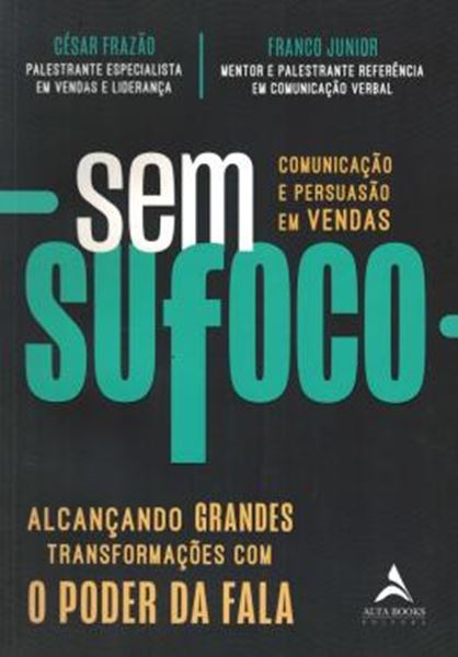 Picture of SEM SUFOCO - ALCANCANDO GRANDE TRANSFORMACOES COM O PODER DA FALA