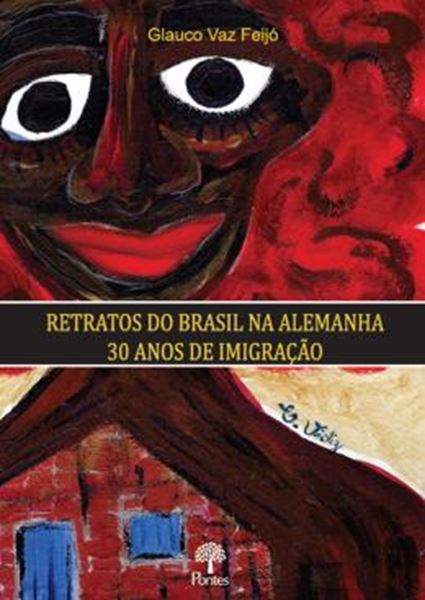 Picture of RETRATOS DO BRASIL NA ALEMANHA 30 ANOS DE IMIGRACAO